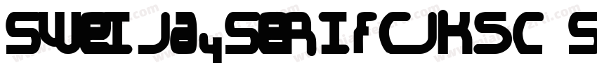 SweiJaySerifCJKsc SemiBold字体转换